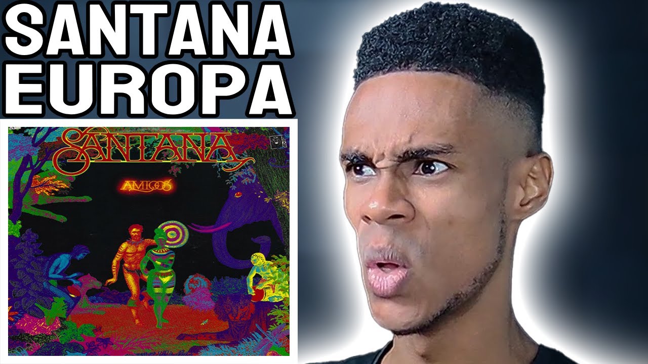 Santana - Europa | FIRST TIME REACTION