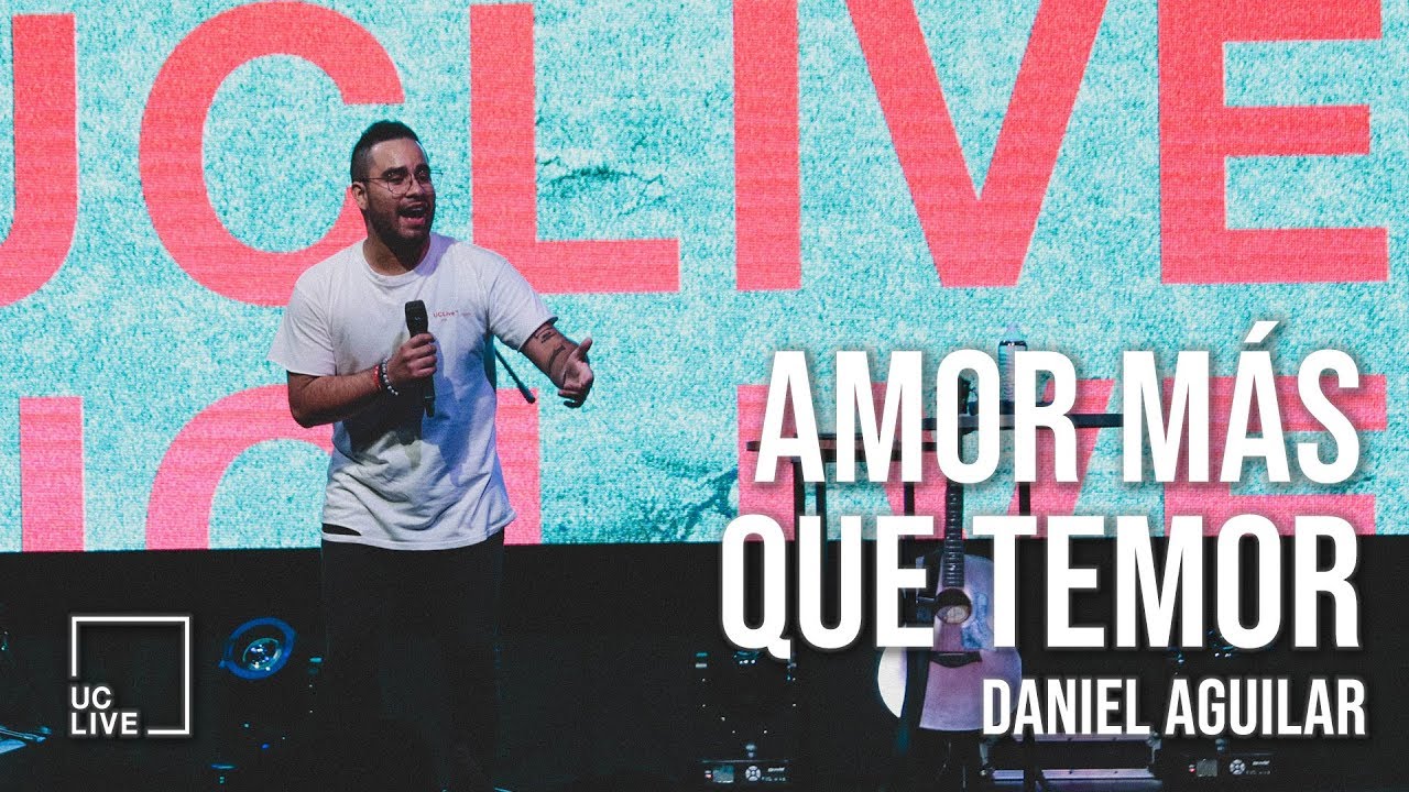 Daniel Aguilar | Amor más que temor | Live Nite