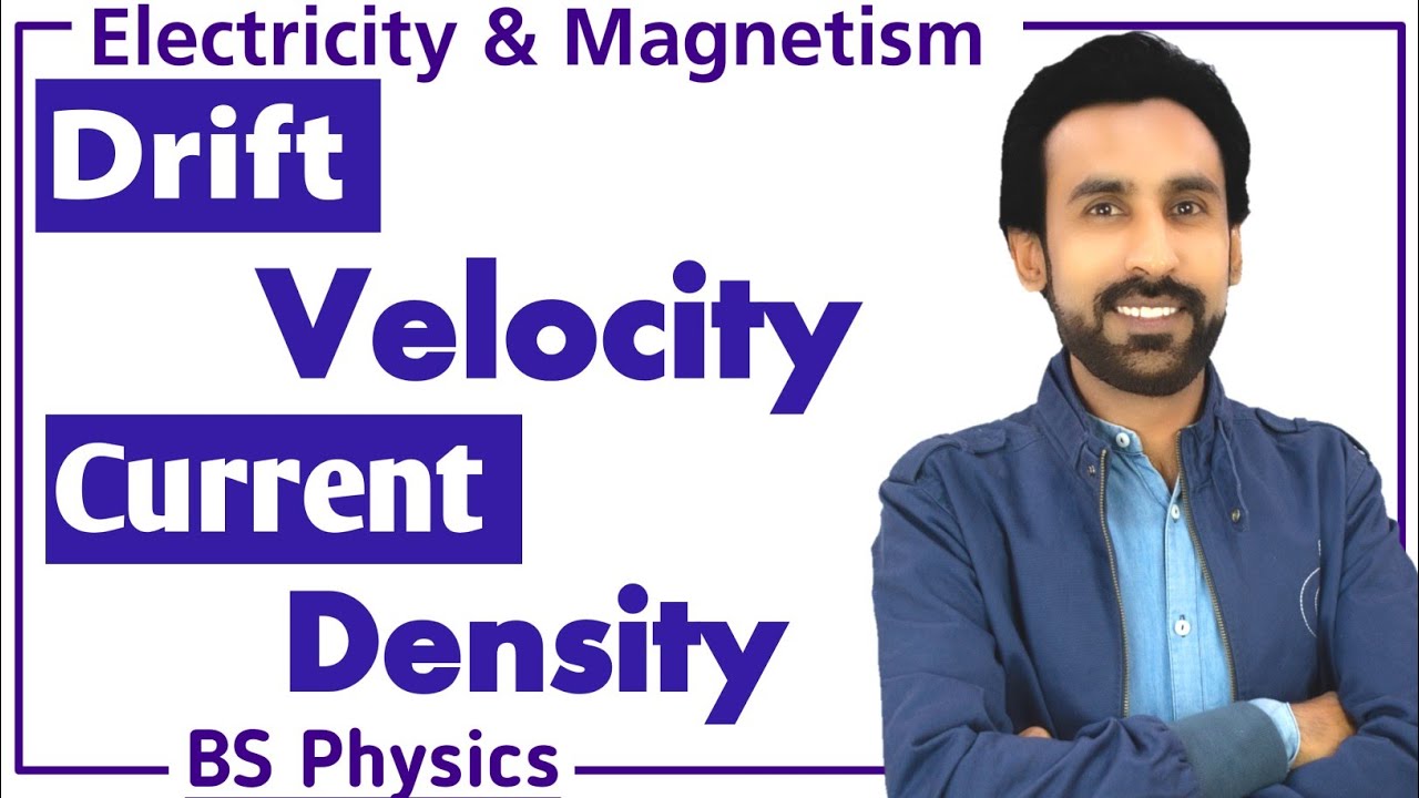 Drift Velocity and Current Density || Electricity and Magnetism || BS and B.Sc Physics
