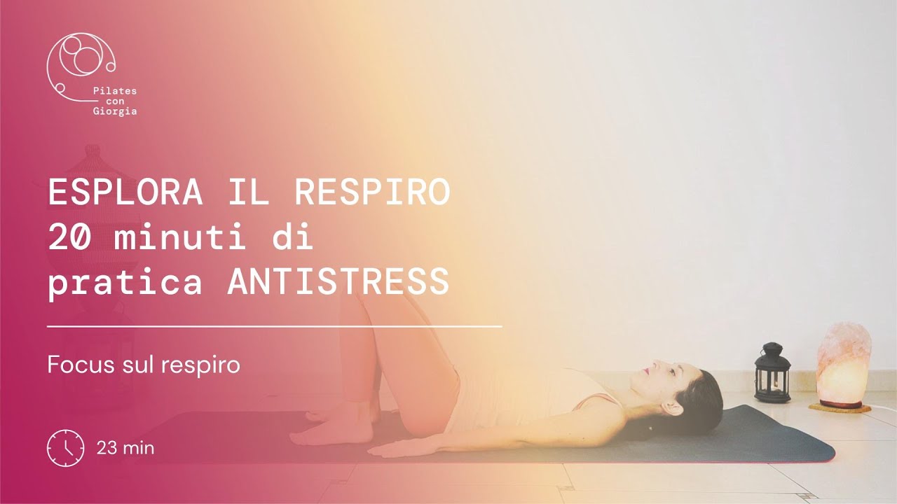 Pilates con Giorgia | Esplora il Respiro | 20 min di Pratica Antistress