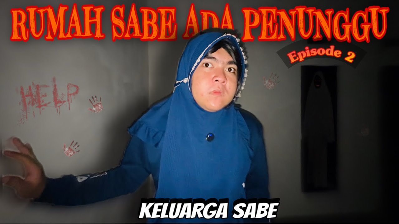 RUMAH SABE ADA PENUNGGU😨 || EPISODE 2
