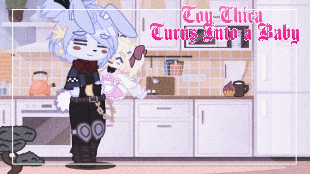Toy Chica Turns Into a Baby|Fnaf[Gacha Club]~