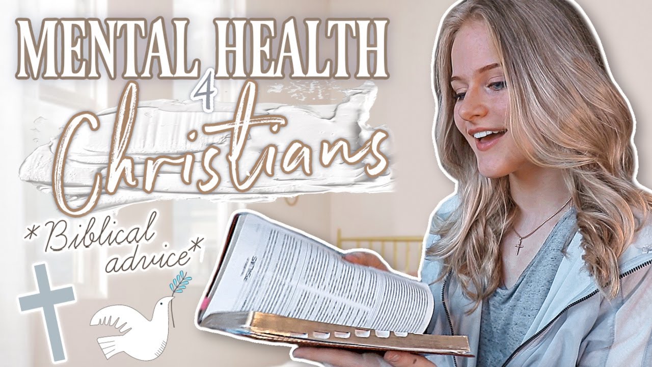 Christian Advice for Mental Health | Anxiety, Depression, Body Image, Stress, Worry, ED's & More!
