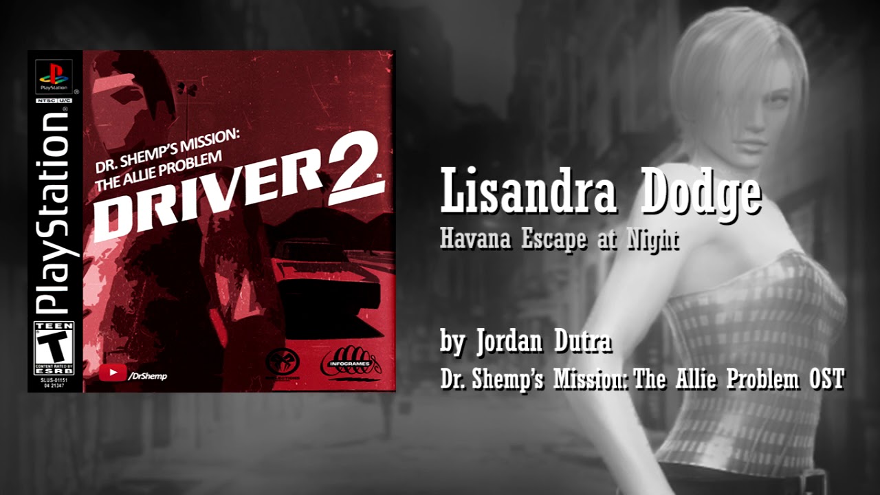 DRIVER 2 - Custom Song: 