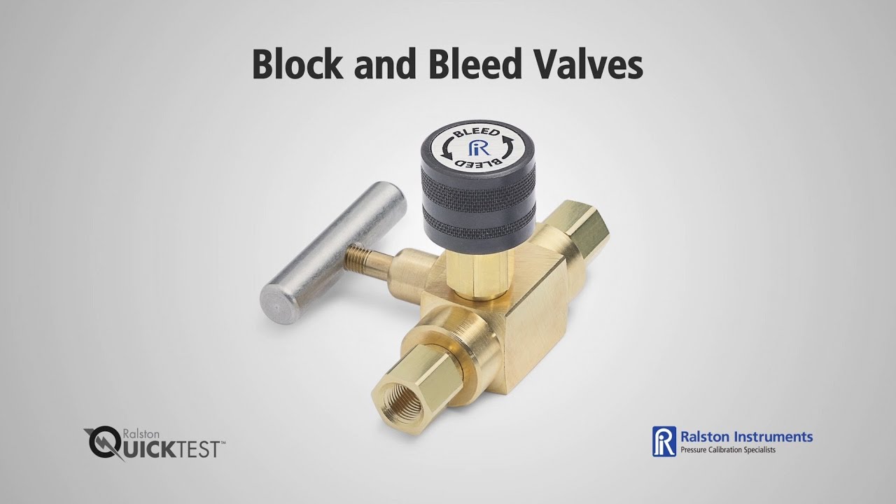 How To Use Block and Bleed Valves | Ralston Instruments