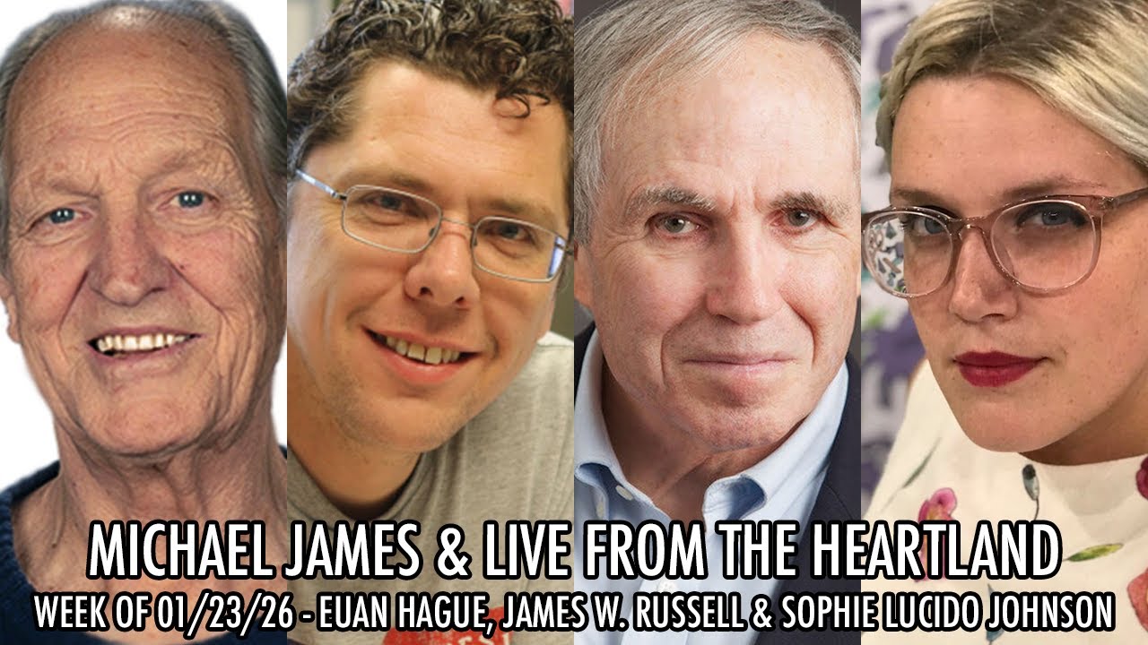 Live from the Heartland Show 01/23/26: Euan Hague, James W. Russell & Sophie Lucido Johnson