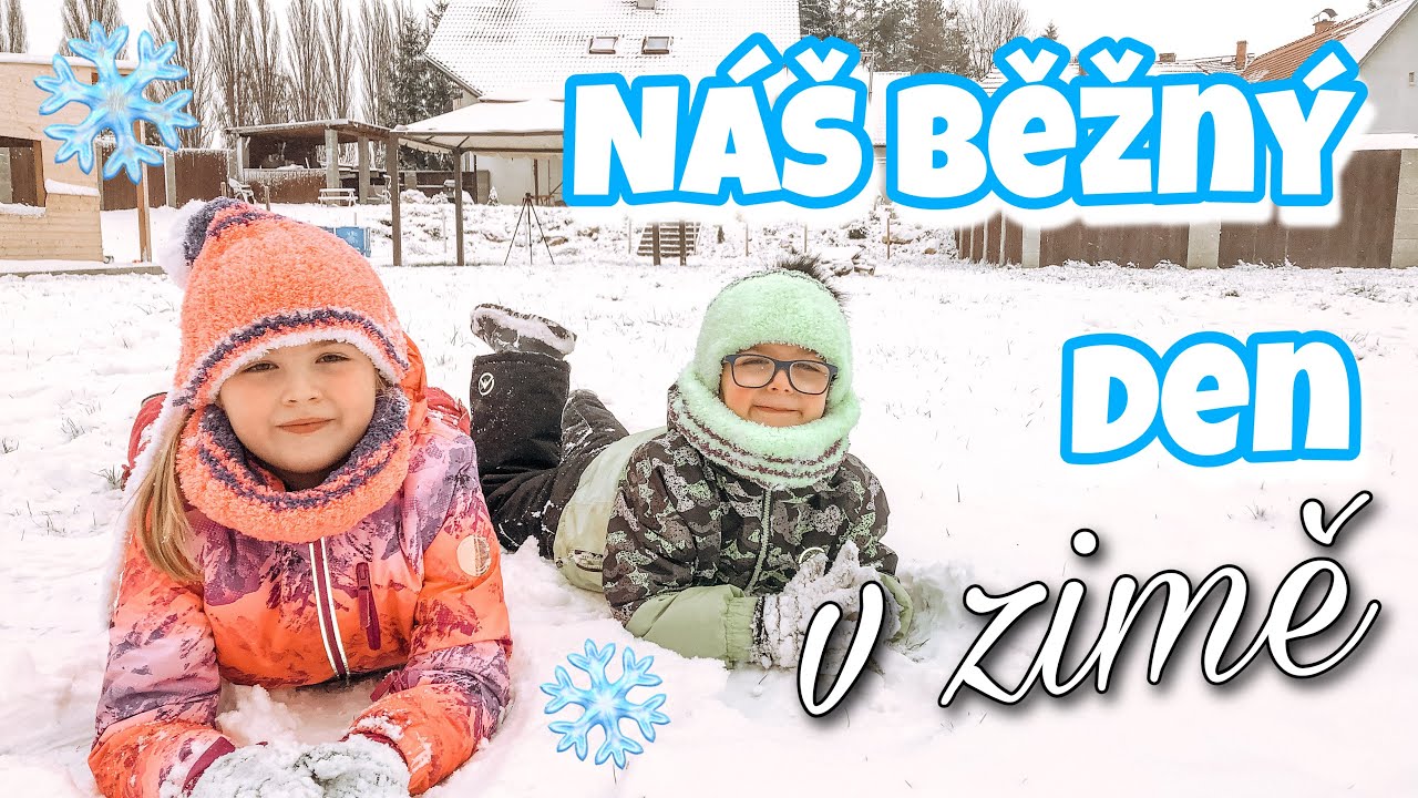 ❄️NÁŠ BĚŽNÝ DEN V ZIMĚ❄️⛄️ | ZIMA 2021 | Christie&Babies