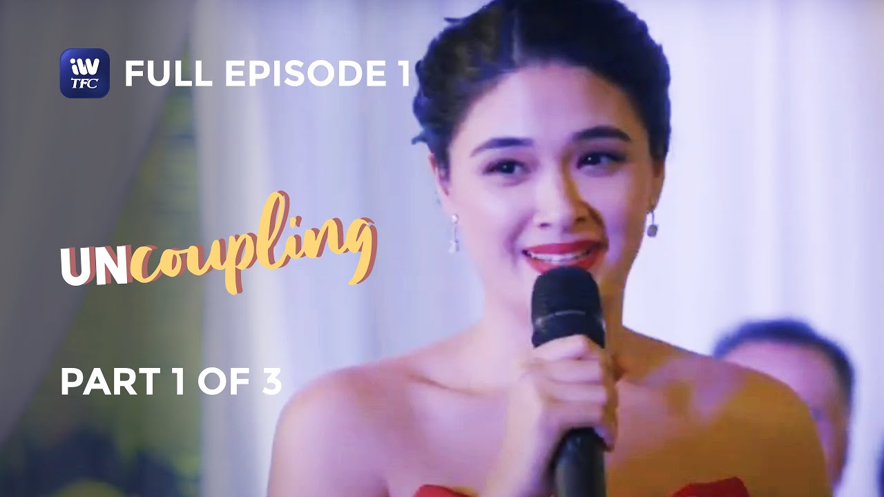 Uncoupling | Episode 1 | Part 1 of 3 | IWantTFC Originals Playback