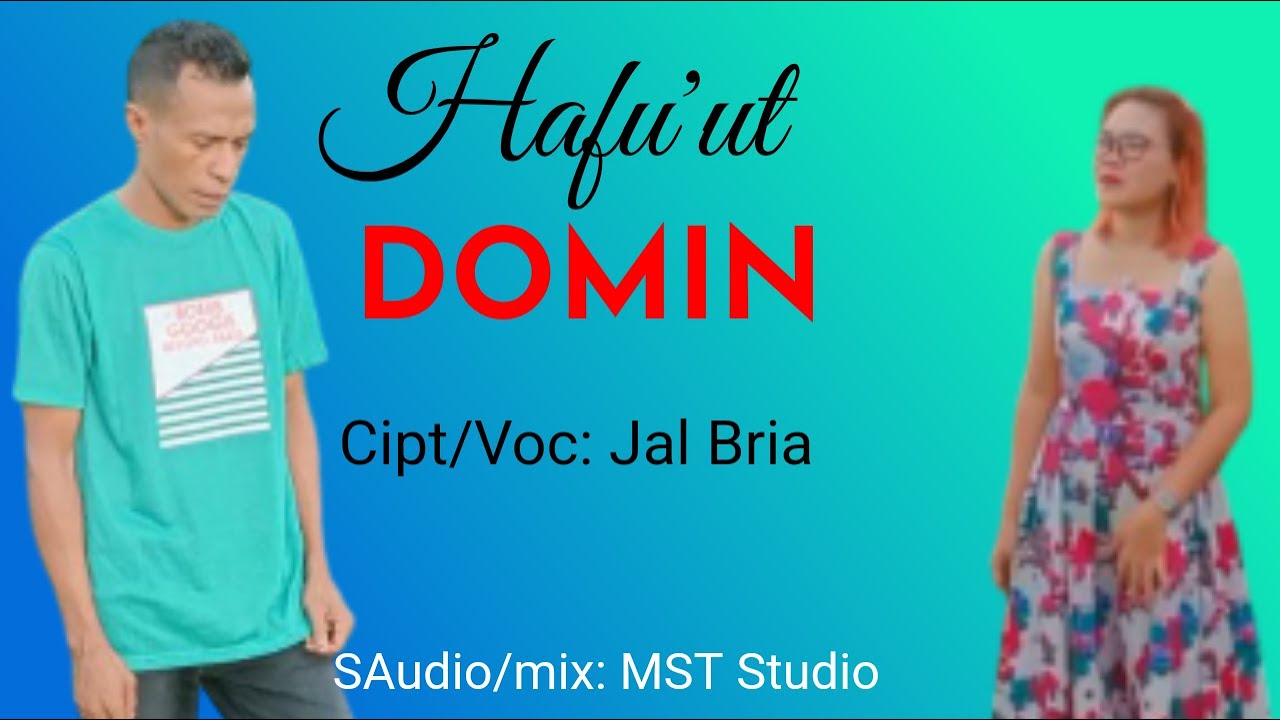 JAL BRIA - HAFU'UT DOMIN - ( Official Music video)