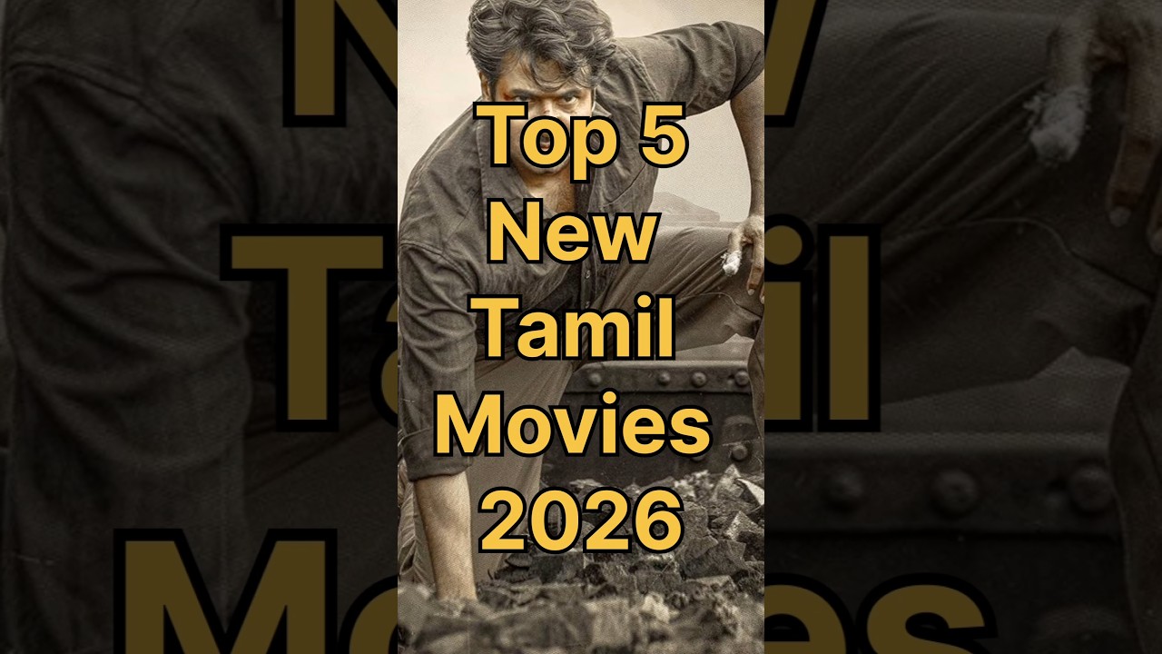 Top 5 New Tamil Movies 2026 #newtamilmovies #tamilmovie #tamilcinema #2026