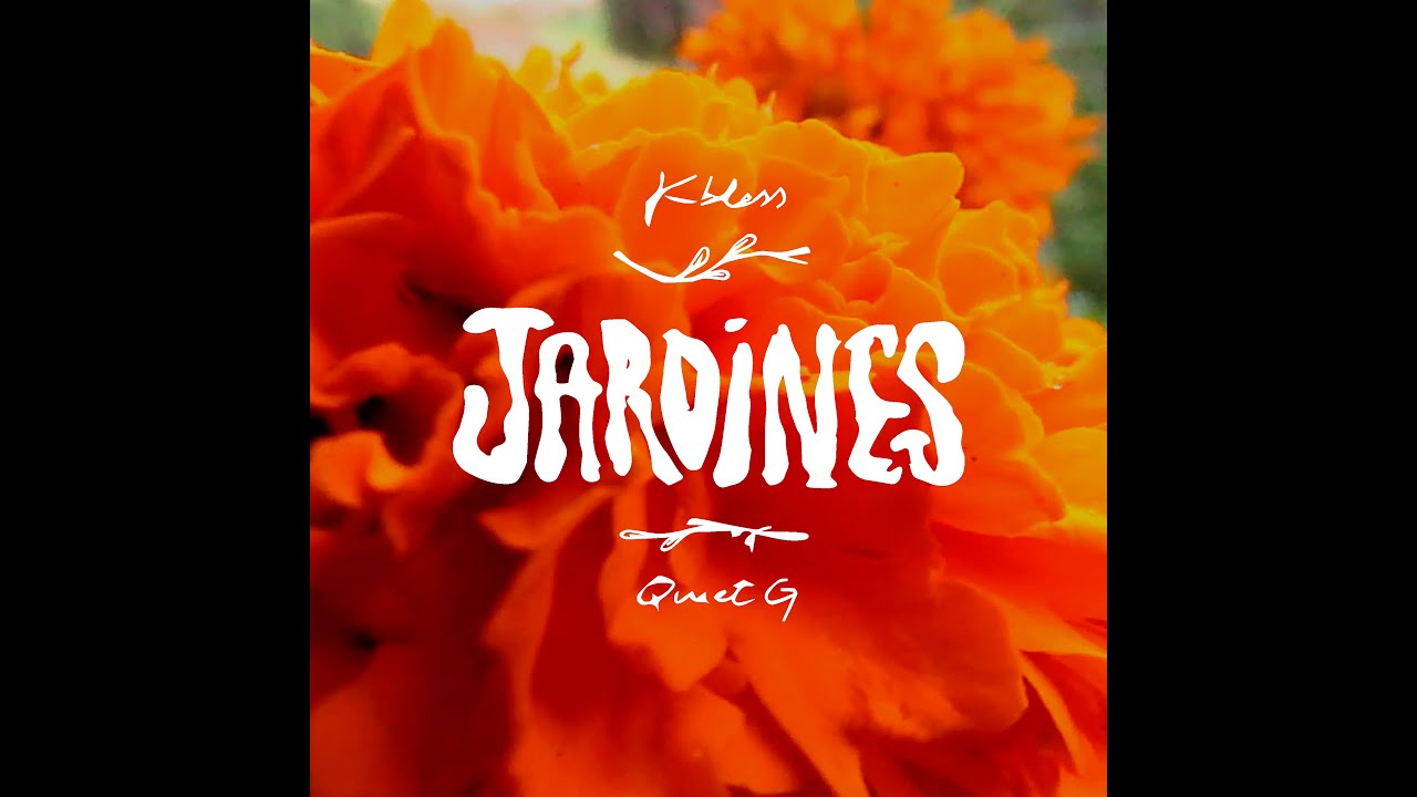 Kbless, Quiet G - Jardines