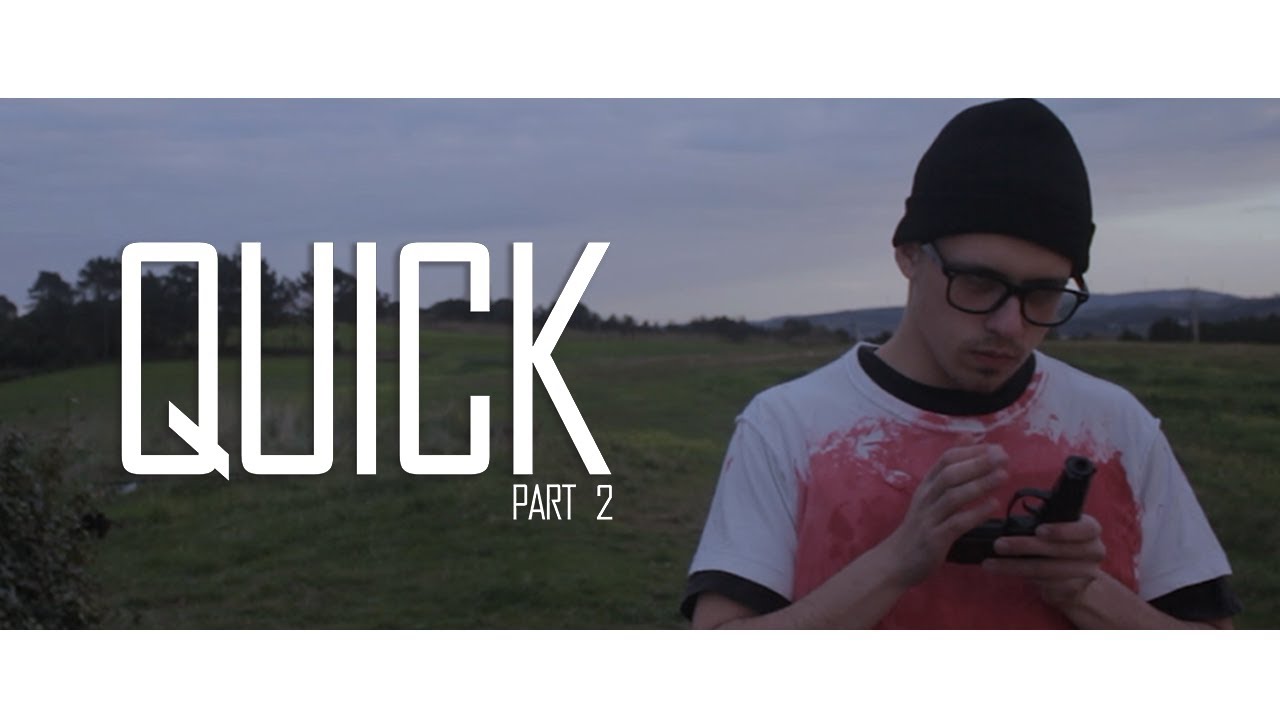 QUICK | A Short Film Mini-Series (Part 2)