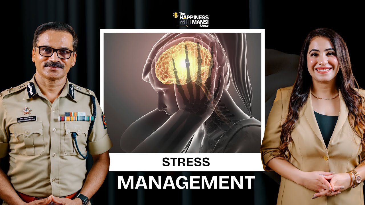 How a Police Commissioner Handles Stress 24x7 | The Happiness With Mansi Show