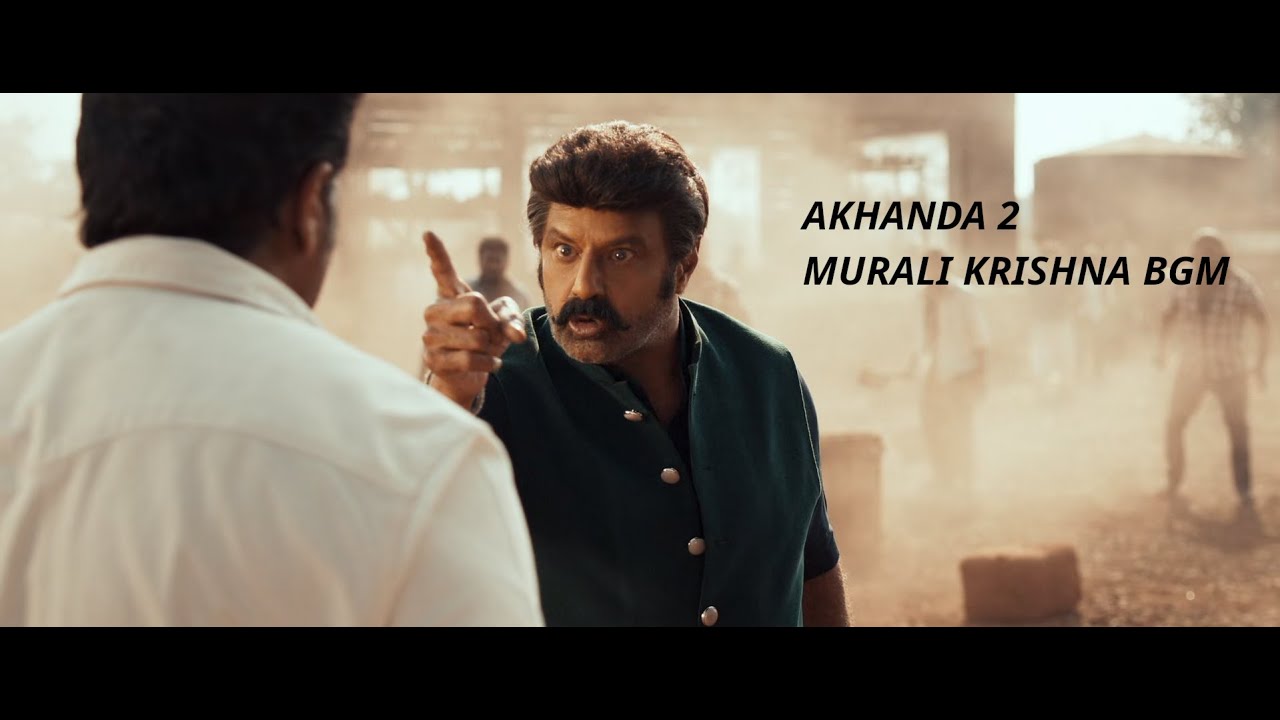 Akhanda 2 MuraliKrishna Entry BGM