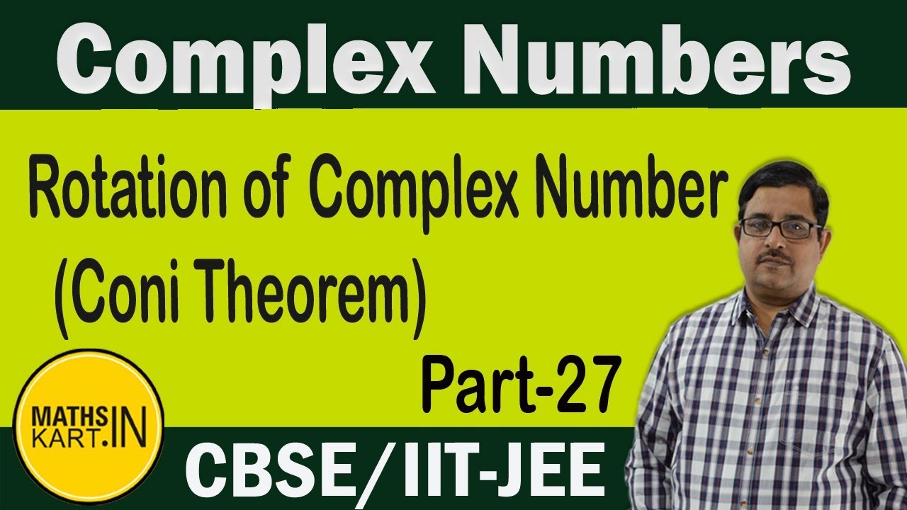 Rotation of Complex Numbers | PART-27 | Complex Numbers Class-11CBSE/JEE Maths
