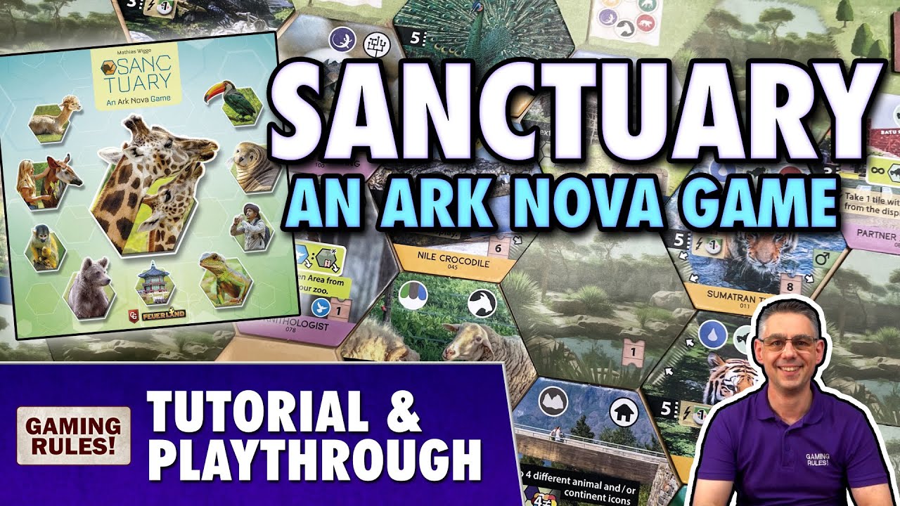Sanctuary: An Ark Nova game - Tutorial & Playthrough