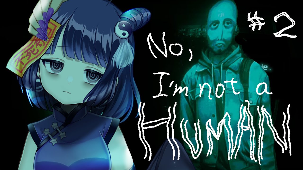 トントントン！ED回収しにきました！→入ってください【No, I'm not a Human / #不死奇ヨンシィ 】