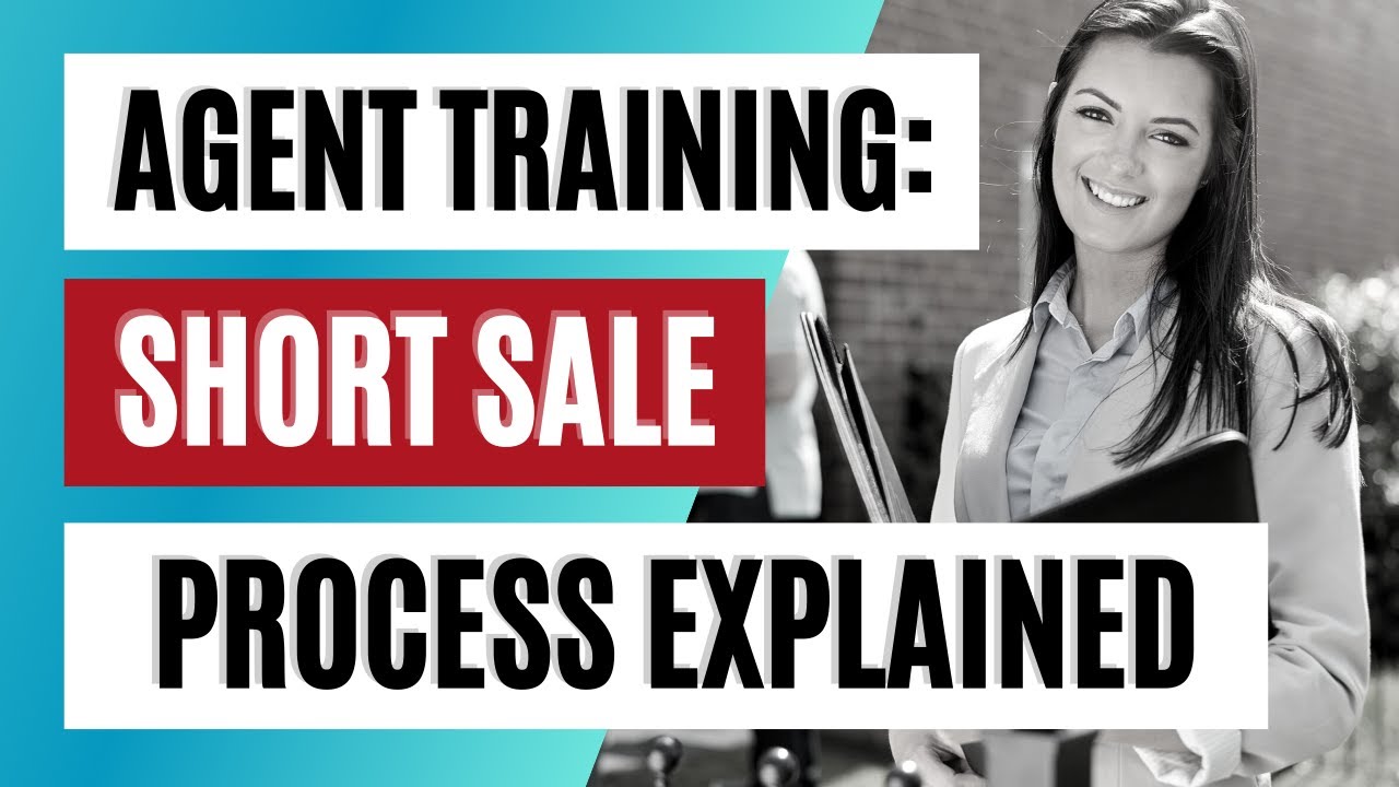 REALTORS: Real Estate Short Sale Training (Part 1 of 5) - Real estate agent training