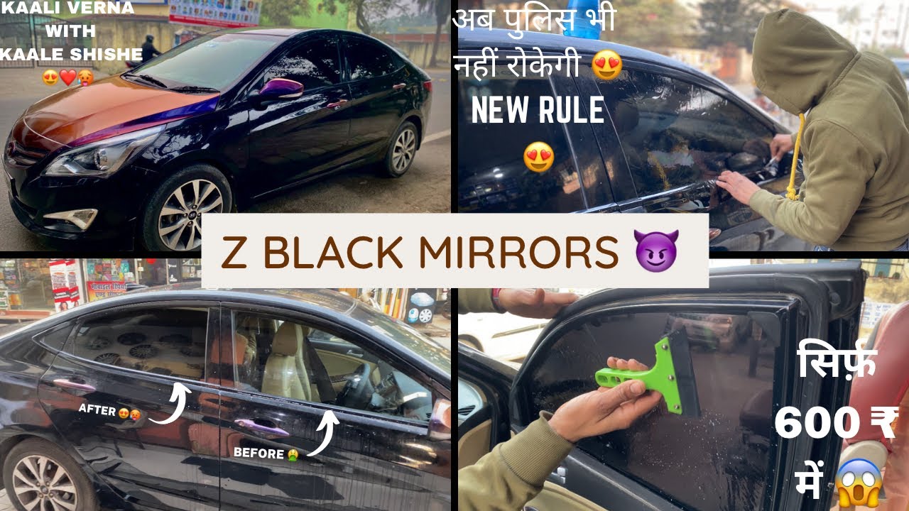 Z Black Mirrors karke aaya car ka asli look 🔥| Kaali Verna With Kaale Shishe 😈