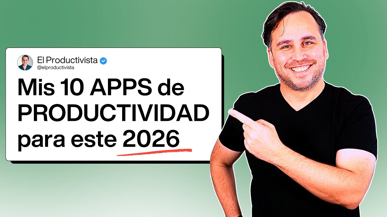 Las APPS de PRODUCTIVIDAD que estoy usando este 2026