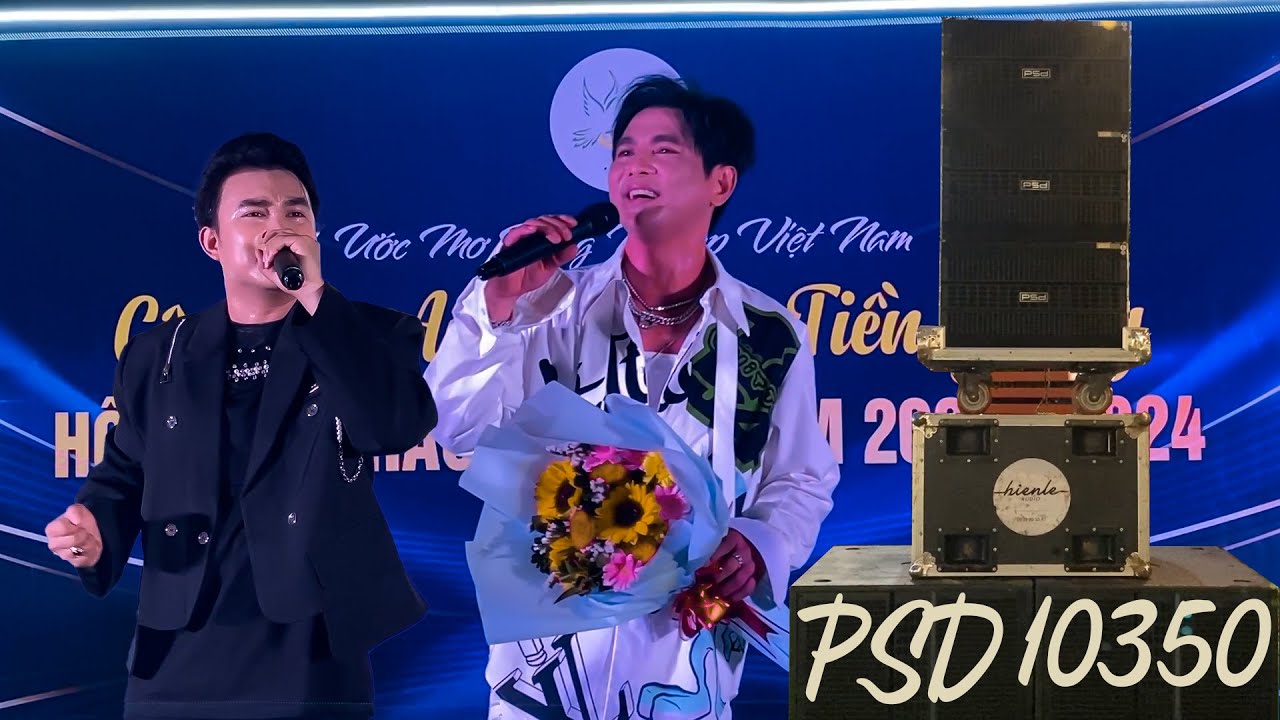 Loa PSD 10350, sao trời làm gió nal, vô tình ca sĩ lâm hùng, hiền lê audio
