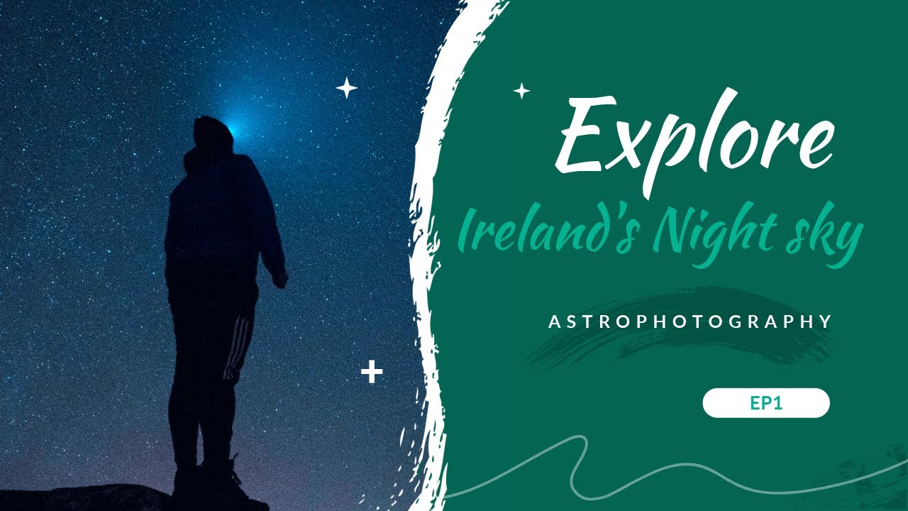 Capturing the Night Sky in Ireland