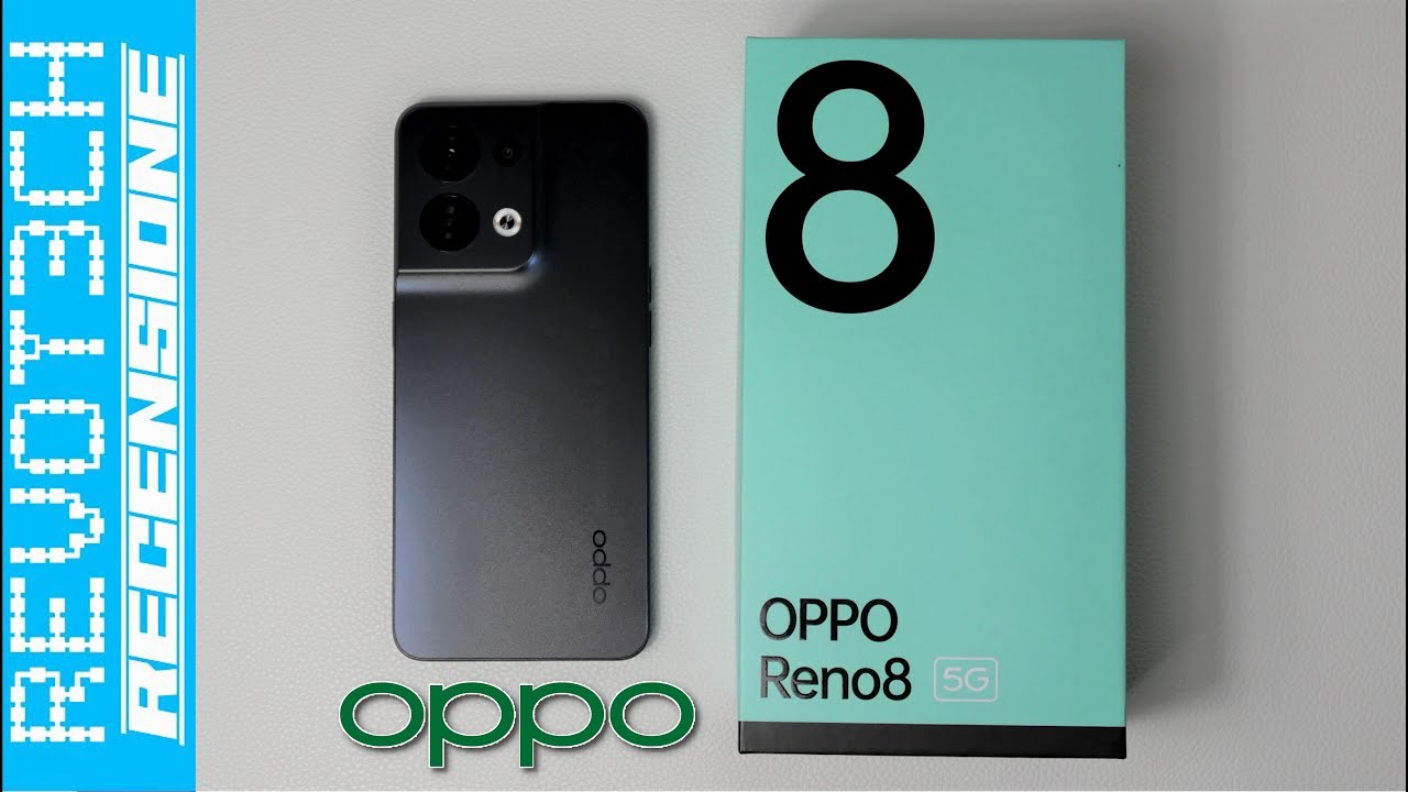 RECENSIONE Oppo Reno 8 5G | Revot3ch
