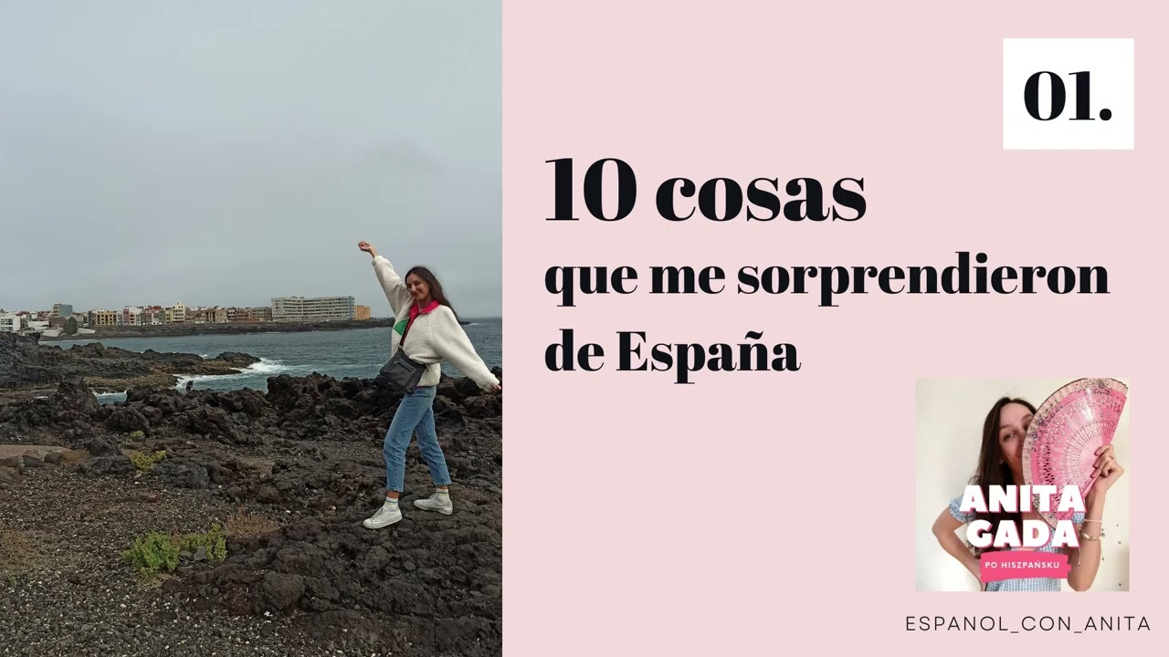 01. 10 cosas que me sorprendieron de España