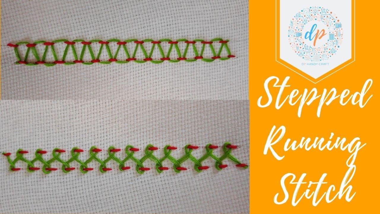 Hand Embroidery: Stepped Running Stitch