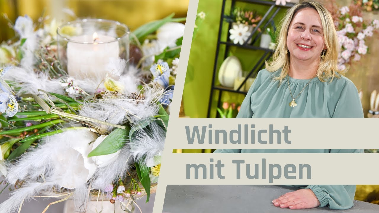 Frühlingsdeko mit Tulpen und Windlicht [Tischdeko für Ostern selber machen]