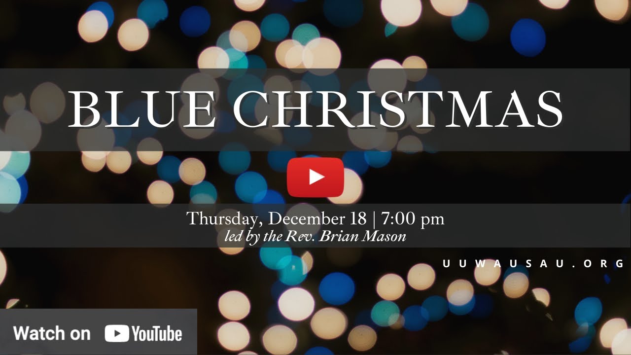 𝗕𝗹𝘂𝗲 𝗖𝗵𝗿𝗶𝘀𝘁𝗺𝗮𝘀  - led by the Rev. Brian Mason