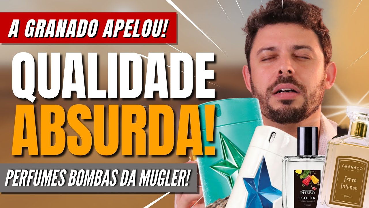 QUALIDADE DE NICHO! Perfumes da MUGLER Raros, Nacionais da GRANADO Que Est&atilde;o NO HYPE!