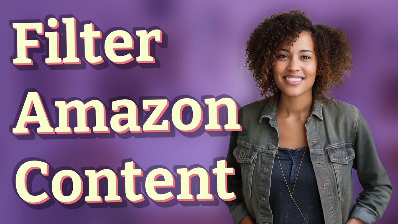 How Can You Filter Explicit Content on Amazon Prime Video?