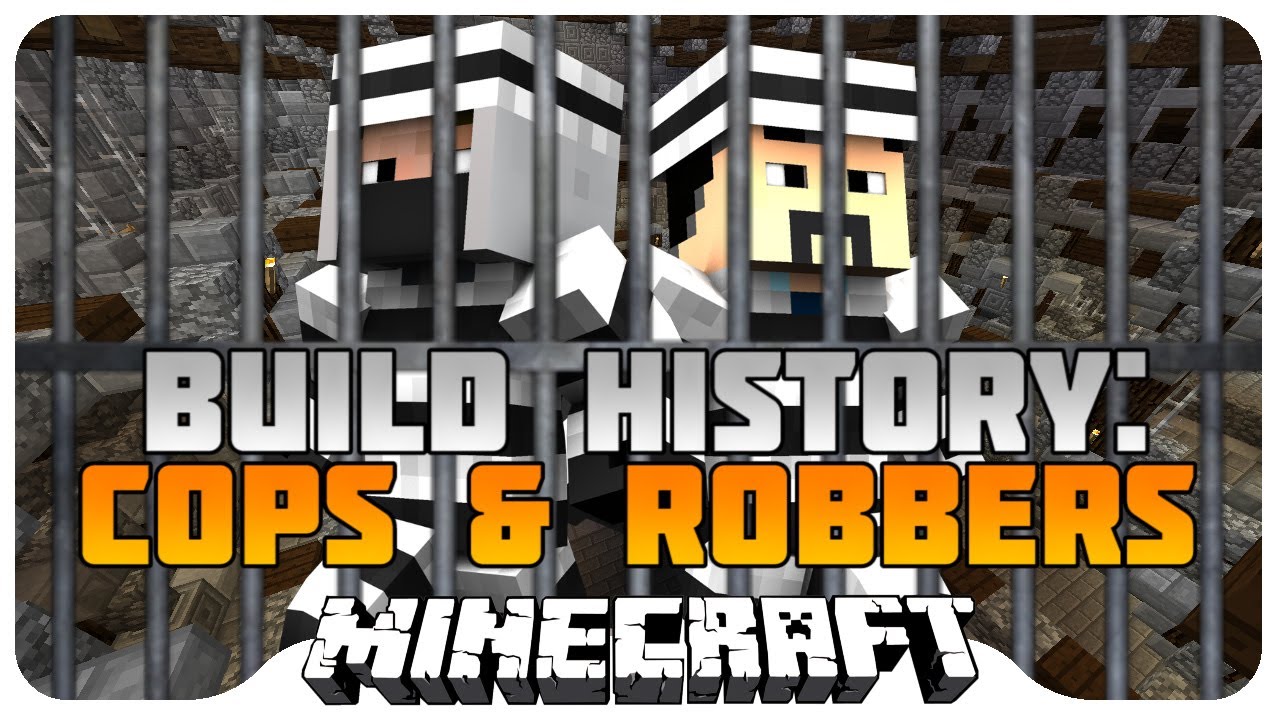 Minecraft: Build History - Cops & Robbers!