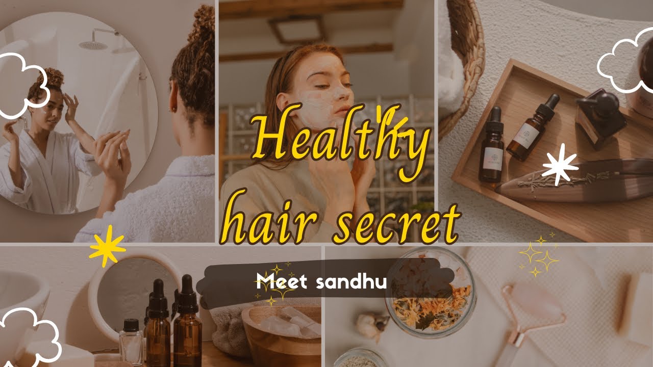 Hair Care Routine for Healthy Hair | Grow Long, Thick Hair Naturally