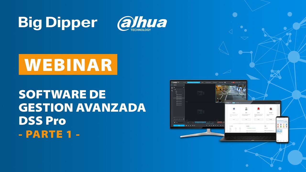 WEBINAR: Dahua - Configuración DSS Pro Versión 8 0 4 (Parte 1)