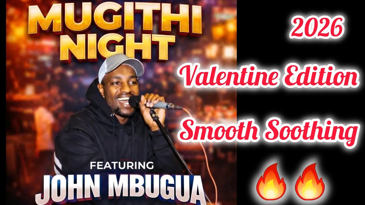 SMOOTH SOOTHING JOHN MBUGUA VALENTINE MUGITHI MIX 2026🔥🔥 KALI SANA 💯 #latest 