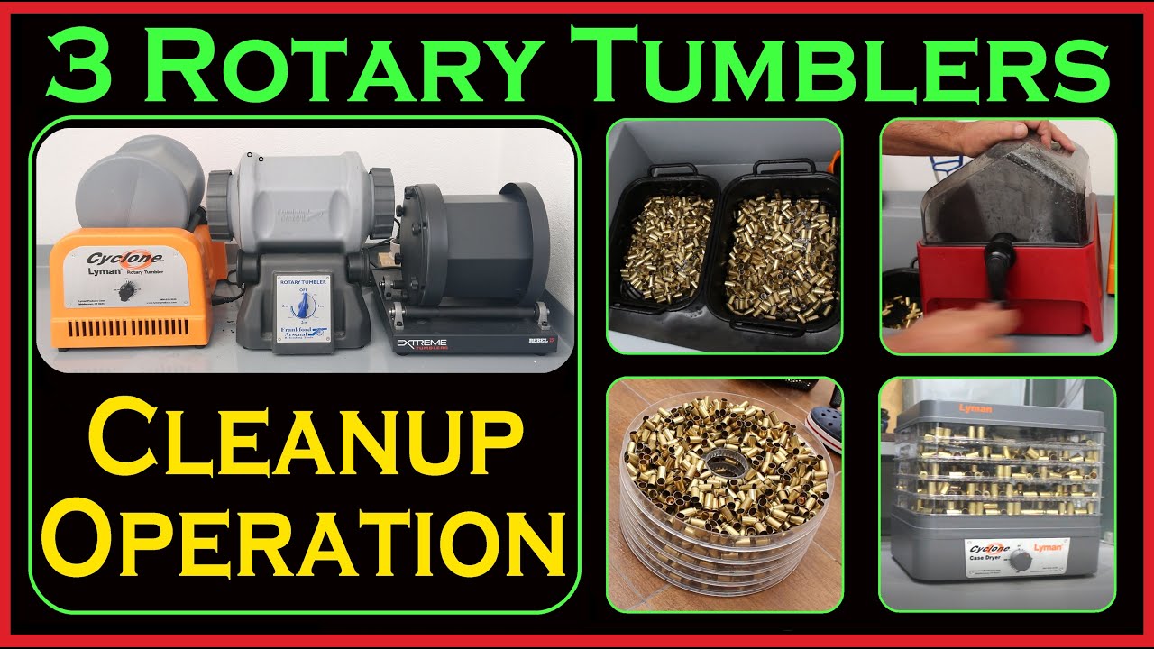 Lyman, Frankford Arsenal & Rebel Rotary tumblers - Cleaning Brass Cartridges.