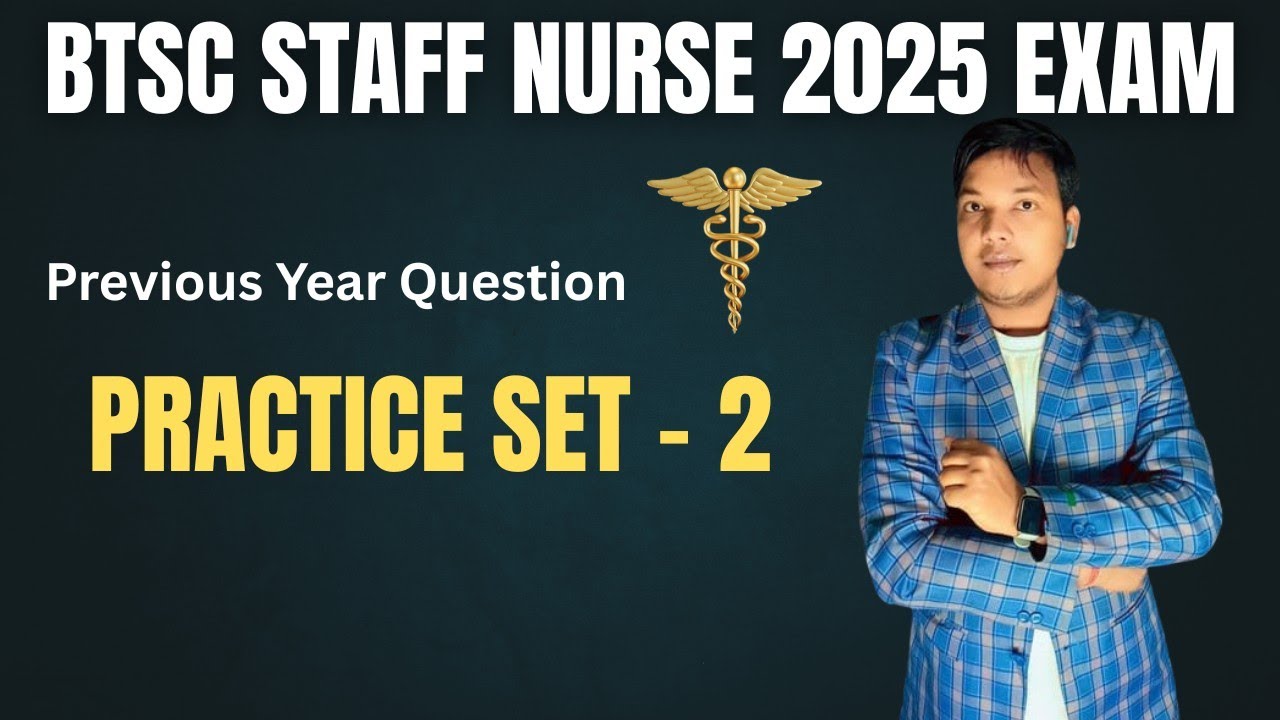 Bihar BTSC Staff Nurse 2025 Exam| Previous year Important Question Practice set - 2 |Post-11389