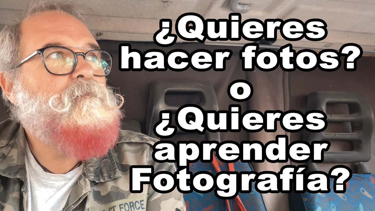 ¿Quieres hacer fotos? o ¿quieres aprender fotografía? - EN ESPAÑOL