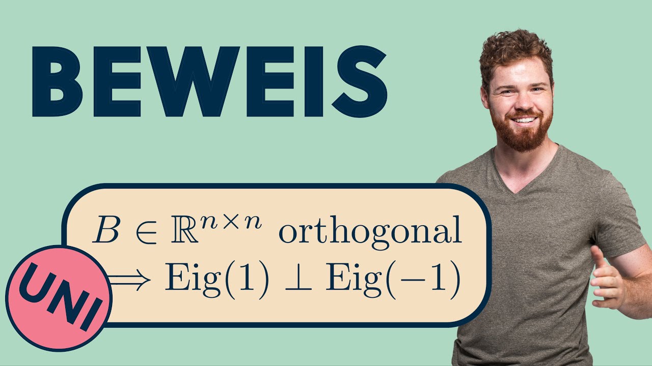 BEWEIS Orthogonalität der Eigenräume von den Eigenwerten 1 und -1 bei orthogonalen Matrizen