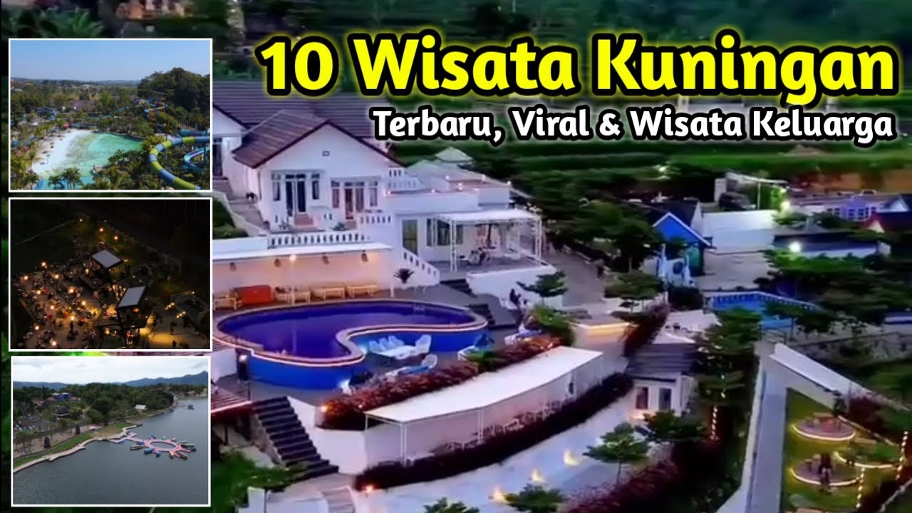 10 Tempat WISATA KUNINGAN TERBARU 2024, Rekomendasi Wisata Keluarga di Kuningan, Viral Kuningan 2025