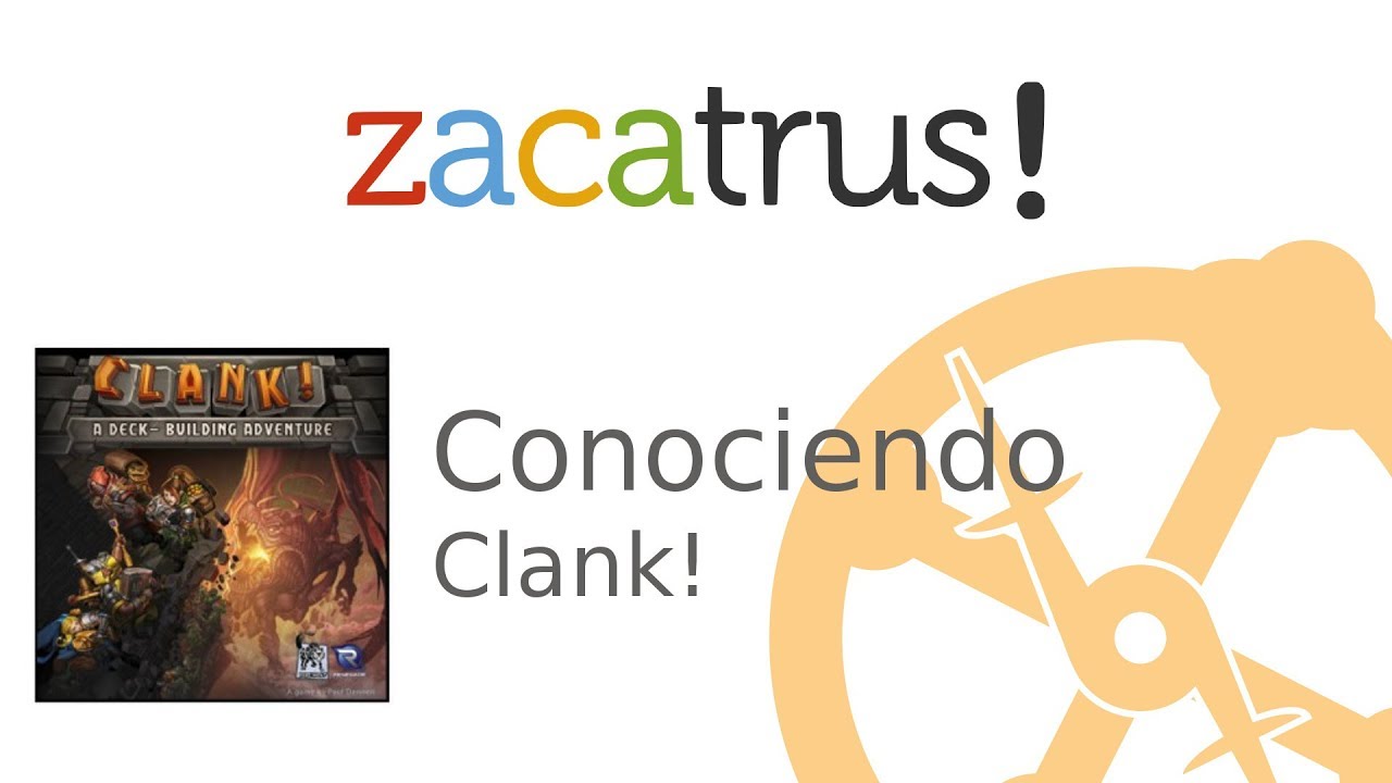Conociendo Clank!