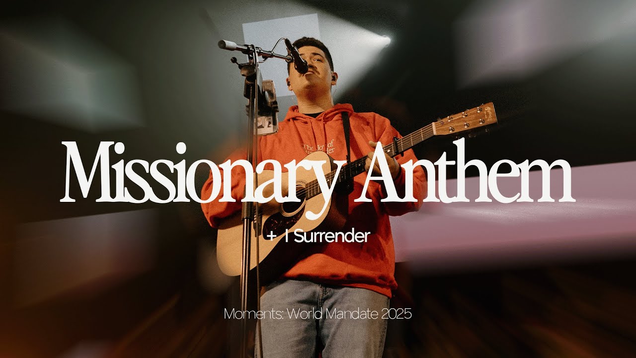 Missionary Anthem + I Surrender (Live at World Mandate) - Antioch Music