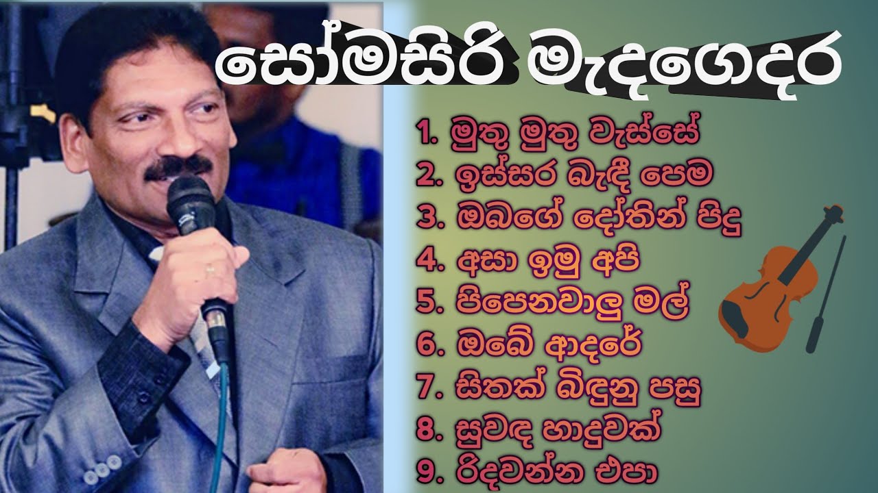 Somasiri medagedara songs collection... best songs all together ..