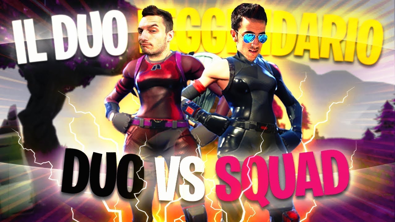 IL DUO LEGGENDARIO vs SQUAD! - UN NEMICO SI ARRENDE E CI APPLAUDE [Fortnite w/Delux]