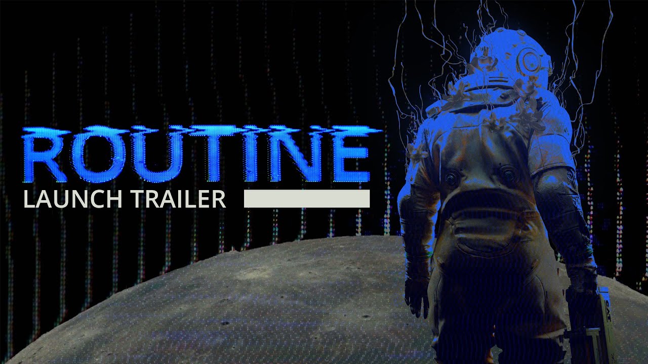 ROUTINE | Launch Trailer