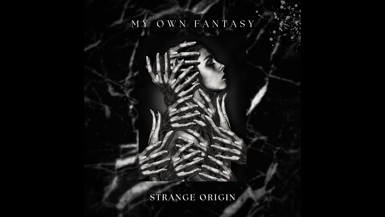 Strange Origin - My own fantasy
