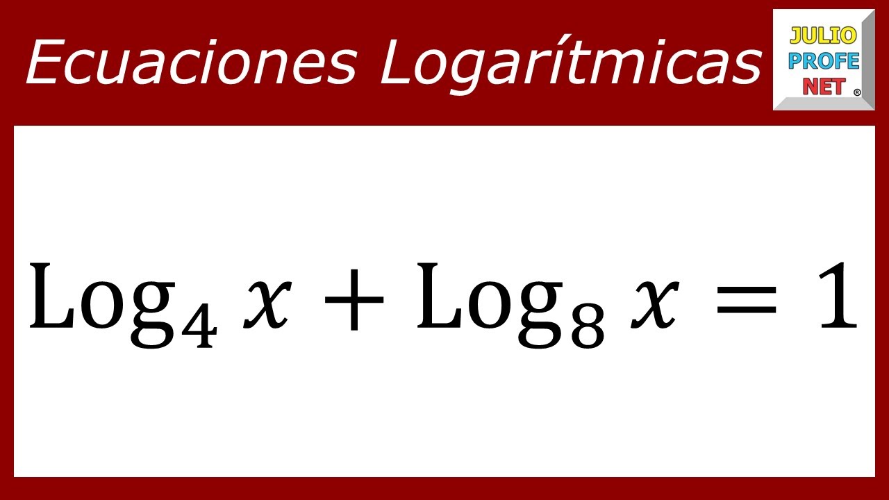 Ecuaciones logarítmicas | Ej. 11 #julioprofe