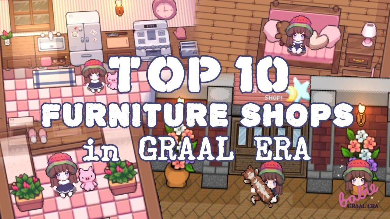 TOP 10 FURNITURE SHOPS IN GRAAL ERA | with several Honorable Mentions